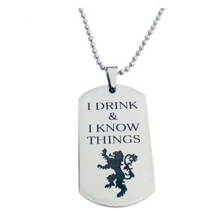I Drink And I Know Things Necklace